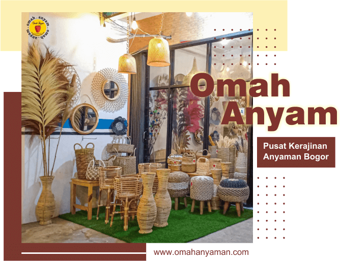 jual kerjainan anyaman, pusat kerajinan anyaman bogor, omah anyam, omah anyaman, jual kerajinan anyaman terlengkap kirim seluruh indonesia, omah anyam produksi kerajinan anyaman terbaik, pusat kerajinan anyaman di bogor harga murah, jual kerajinan anyaman murah, kerajinan anyaman terdekat bogor, kerajinan anyaman terbaik bogor, toko online kerajinan anyaman, jual kerajinan anyaman rotan, jual rayung murah, jual bunga kering, home decor bogor, jual wall decor anyaman, harga kerajinan anyaman, grosir kerajinan anyaman,