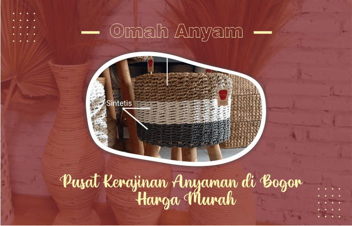 omah anyaman - pusat kerajinan anyaman bogor