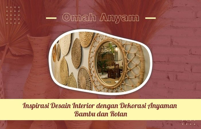inspirasi desain interior dengan dekorasi anyaman