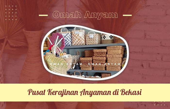pusat kerajinan anyaman bekasi-min